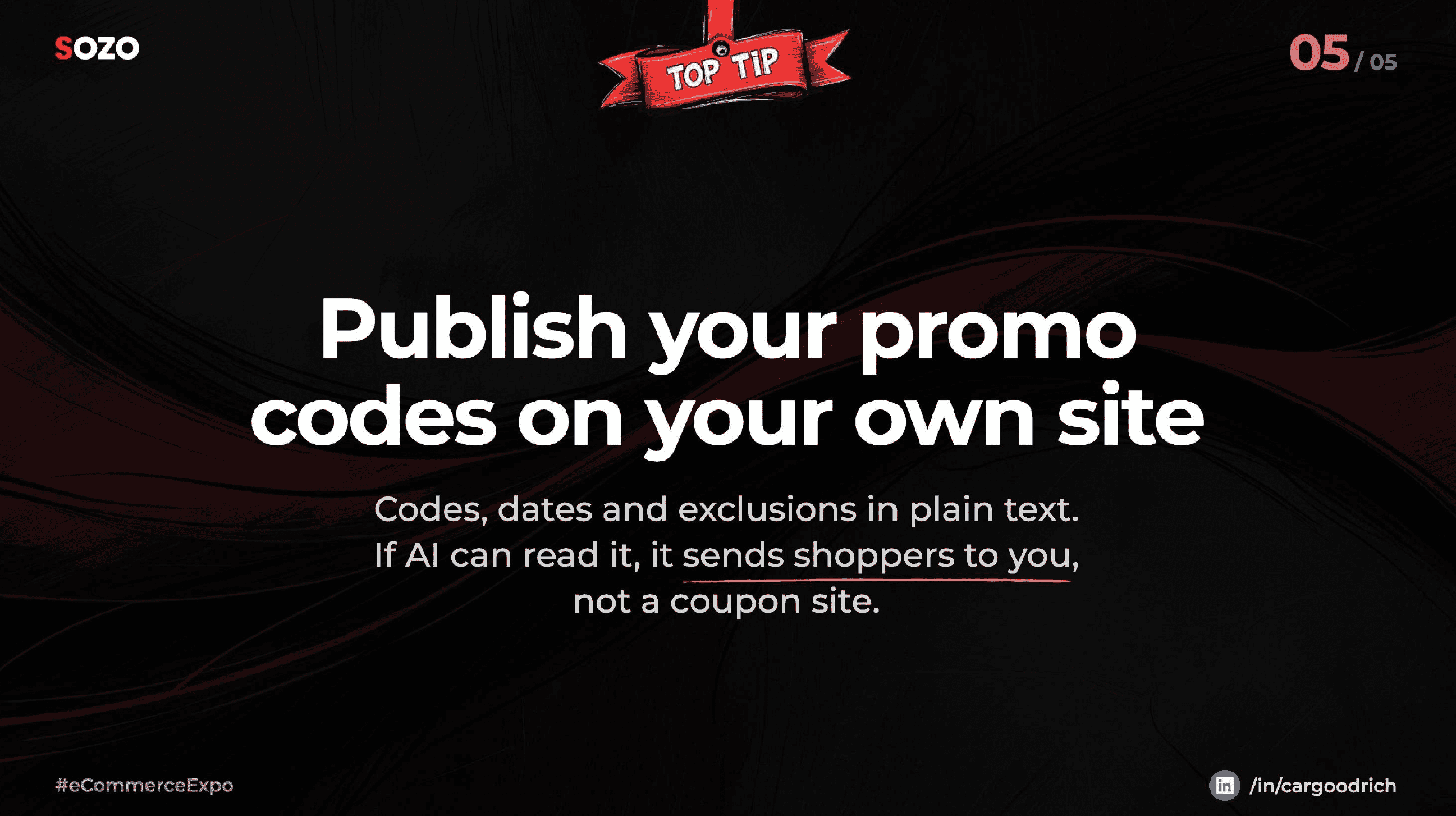 eCommerce Expo top tip slide on publishing promo codes, dates and exclusions in plain text so AI sends shoppers to you, not a coupon site
